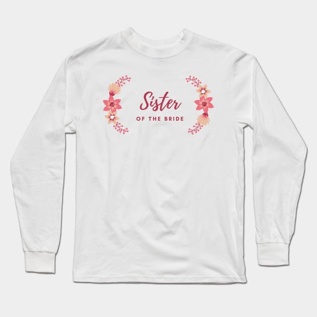 Sister Of The Bride Long Sleeve T-Shirt by MoathZone